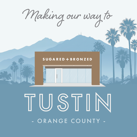 SUGARED + BRONZED Expands in Orange County with New Tustin Location